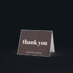 Bold Typography Modern Brown Birthday Party Custom サンキューカード<br><div class="desc">This personalized birthday thank you card features a rich brown background with ivory cream typography and a clean, modern message on the front. Customize the name to create an easy, polished way to thank guests for celebrating or for thoughtful gifts. The folded format leaves space inside for a handwritten note...</div>