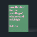 Bold Typography Pink Green Modern Wedding  セーブザデート<br><div class="desc">These personalized save the date cards in pink and green give guests an early heads-up while setting the tone for your wedding day. Customize the names, date, location, and website to share the details guests need most, whether you’re planning a destination wedding or a local celebration. The bold, modern typography...</div>