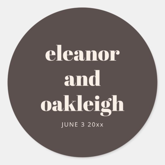 Bold Typography Warm Brown Modern Custom Wedding ラウンドシール (正面)