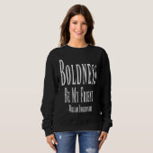 Boldness Be My Friend William Shakespeare Quote スウェットシャツ (正面フル)