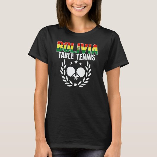 Bolivia Ping Pong     Bolivian Table Tennis Suppor Tシャツ (正面)