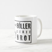 Böller statt Brot ! コーヒーマグカップ (正面右)