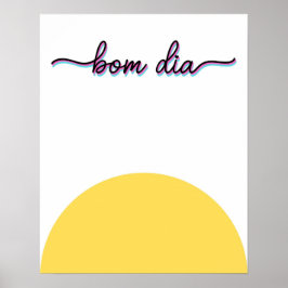 Bom Dia Good Morning Art Print ポスター