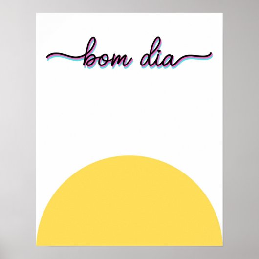 Bom Dia Good Morning Art Print ポスター (正面)