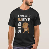 Bombastic Side Eye Criminal Offensive Side Eye Dog Tシャツ (正面)