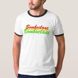 Bomboclaat、Bomboclaat、Bomboclaat Tシャツ