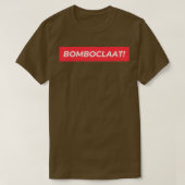 Bomboclaat Tシャツ (デザイン正面)