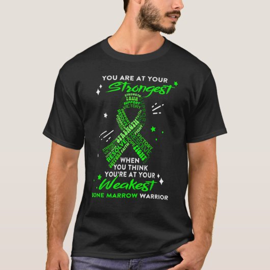 Bone Marrow Warrior You Are At Your Strongest Tシャツ (正面)