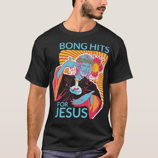Bong Hits For Jesus I Funny THC Stoner Gift Tシャツ (正面)