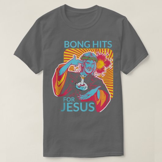Bong Hits For Jesus I THCおもしろい Stoner Gift  Tシャツ (デザイン正面)
