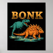 Bonk Dinosaur Funny Prehistoric Humor Design ポスター (正面)
