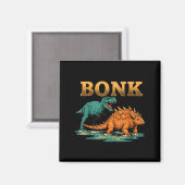 Bonk Dinosaur Funny Prehistoric Humor Design  マグネット (正面/裏面)