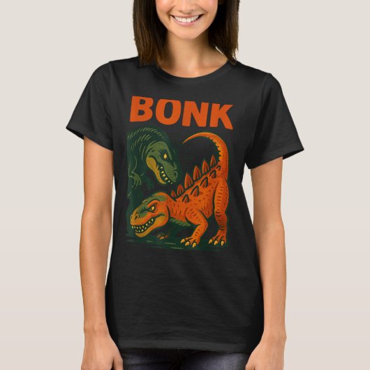 Bonk Dinosaur Funny Prehistoric Humor Design  Tシャツ (正面)