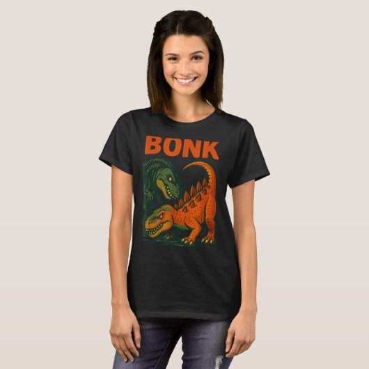 Bonk Dinosaur Funny Prehistoric Humor Design  Tシャツ (正面フル)