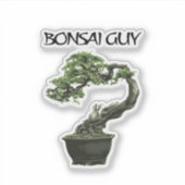 Bonsai guy funny quote for bonsai lovers シール (正面)