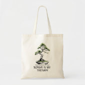 Bonsai is My Therapy funny quote for bonsai lovers トートバッグ (正面)