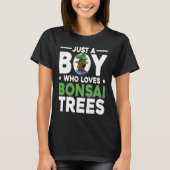 Bonsai Tree Owner Just A Boy Who Loves Bonsai Tree Tシャツ (正面)