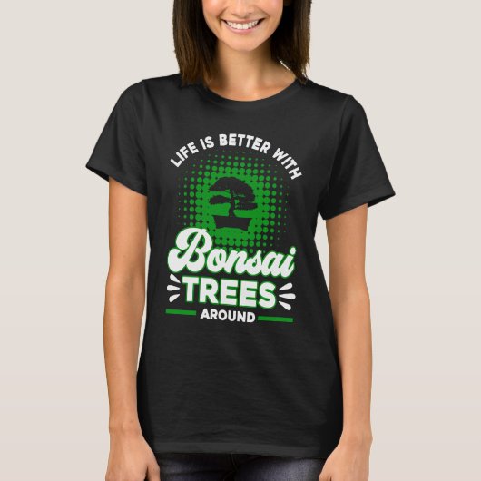 Bonsai Tree Owner  With Bonsai Trees Tシャツ (正面)