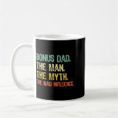 Bonus Dad The Man Myth Bad Influence Funny Step-da コーヒーマグカップ (左)