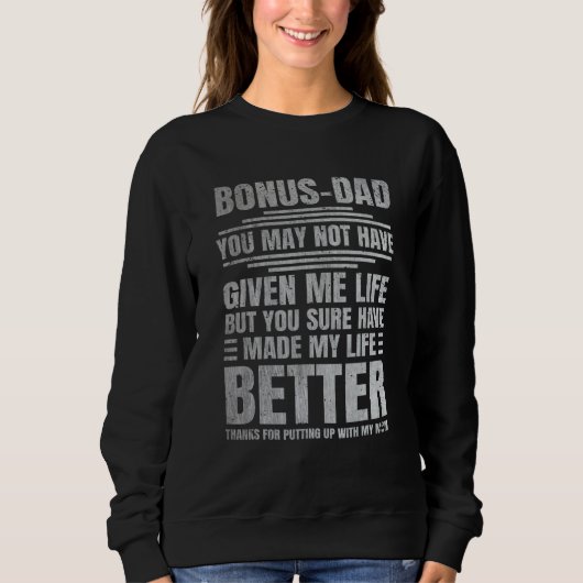Bonus Father Thanks for Putting up With My Mom Dad スウェットシャツ (正面)