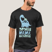 Bonus Mama Saurus Trex Mamasaurus Stepmom Dinosaur Tシャツ (正面)