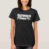Bonus Mama Stepmom Proud Mother Tシャツ (正面)