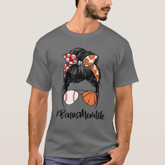 Bonus Mom Life Baseball Basketball Bonus Mom Messy Tシャツ (正面)