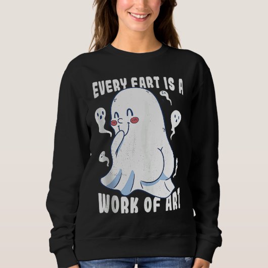 Boo Cute ghost Every fart is a work of art Tank To スウェットシャツ (正面)