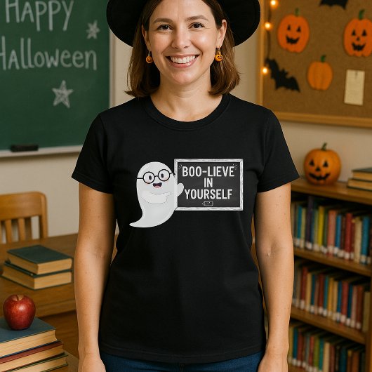 BOO‑LIEVE in Yourself Teacher Halloween Ghost Tシャツ