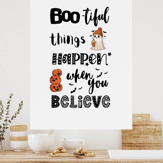 Boo-tiful things happen when you Believe ポスター (キッチン)