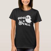 Boo Y all  Halloween Ghost Costume Tシャツ (正面)