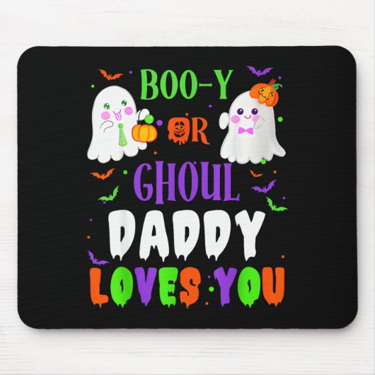 Boo-y Or Ghoul Daddy Loves You Boo Halloween Baby  マウスパッド (正面)