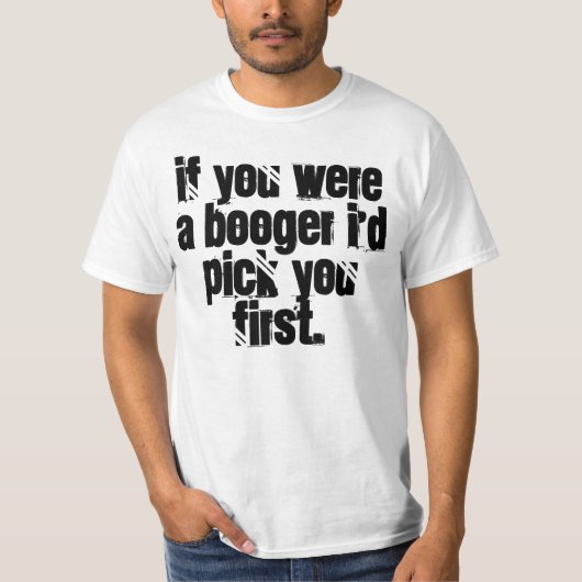 booger私は最初に選びます。 Tシャツ (正面)