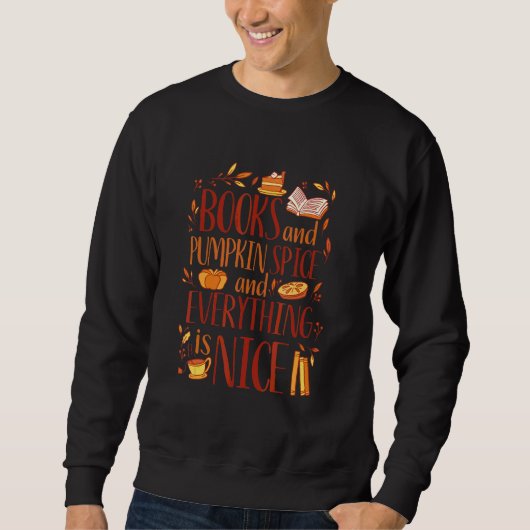 Book And Pumpkin Spice And Everything Nice Hallowe スウェットシャツ (正面)