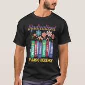 Book Flower Radicalized By Basic Decency Feminist  Tシャツ (正面)
