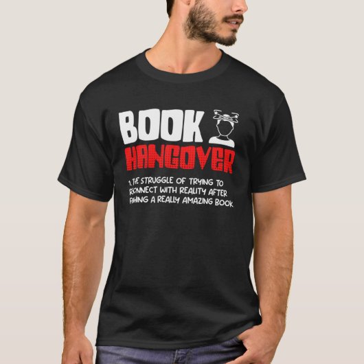 Book Hangover Book  and Reading fans booknerd Tシャツ (正面)