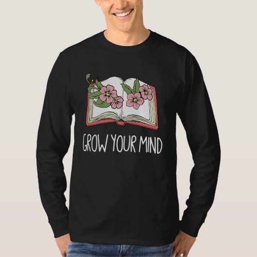 Book  Librarian Grow Your Mind Reading Teacher Flo Tシャツ (正面)