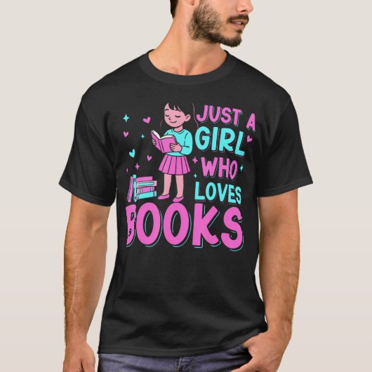 Book Lover Bookworm Reading Just A Girl Who Loves  Tシャツ (正面)