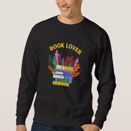 Book Lover Plants love Big Books Read スウェットシャツ (正面)