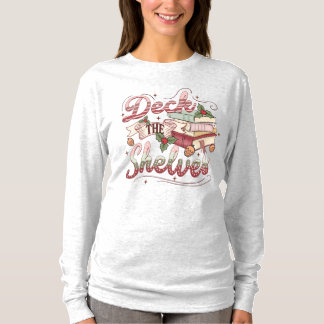 Book Lovers  Deck the Shelves Christmas T-Shir Tシャツ