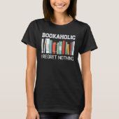 Bookaholic  Book  Reading Student Librarian Tシャツ (正面)