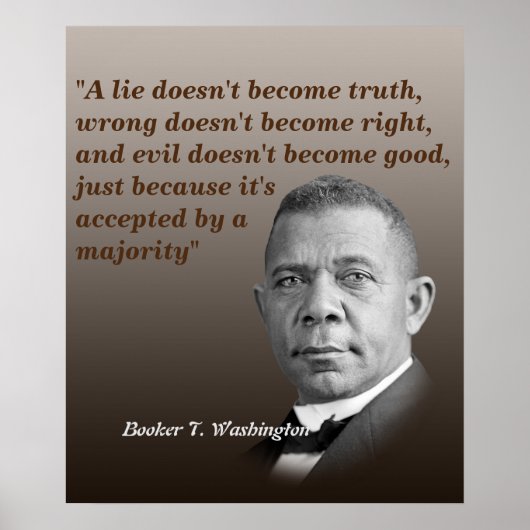 Booker T. Washington引用文真実、右、良い ポスター (正面)