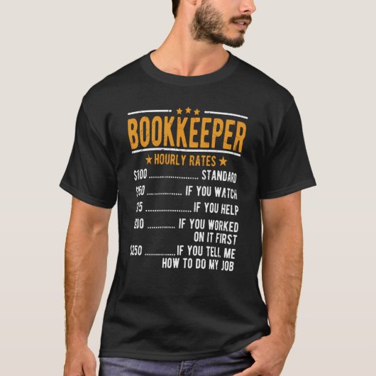 Bookkeeper Hourly Rates Tシャツ (正面)