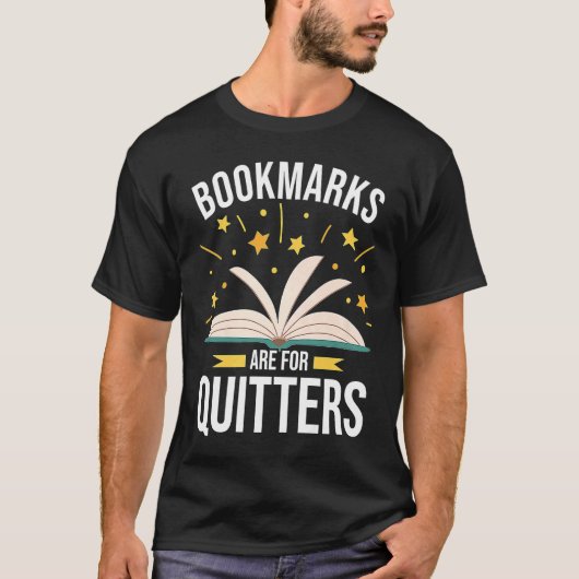 Bookmarks Are For Quitters Book Tシャツ (正面)