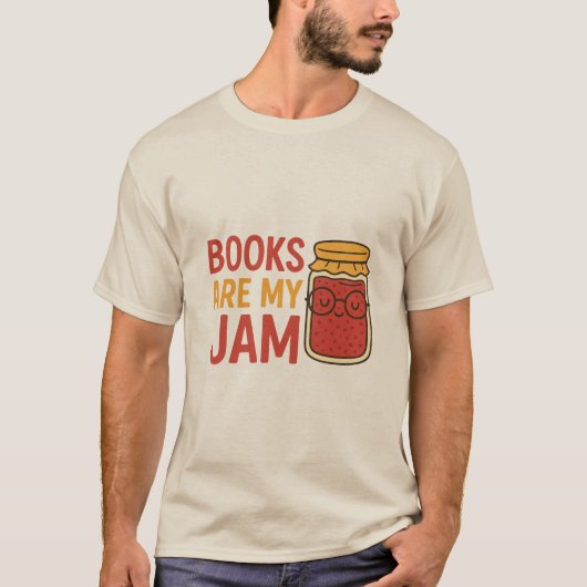 Books Are My Jam – Funny Book Lover T-Shirt Tシャツ (正面)