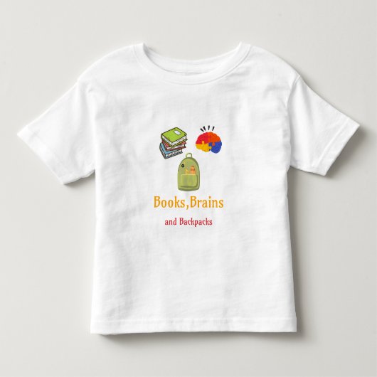 Books BrainsとBackpacks学校始まり トドラーTシャツ (正面)