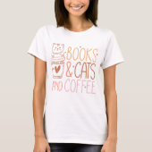 Books Cats Coffee Tシャツ (正面)