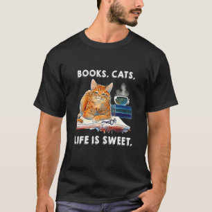 Books Cats Life Is Swee Tシャツ