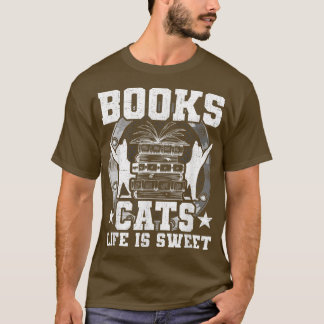 Books Cats Life is sweet Book Lovers Reading  Tシャツ