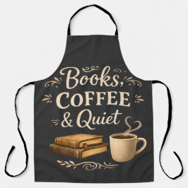 Books, Coffee & Quiet – Dark Academia Book Lover エプロン